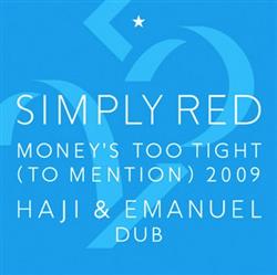 Album herunterladen Simply Red - Moneys Too Tight To Mention 2009 Haji Emanuel Dub
