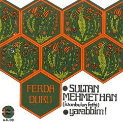 lataa albumi Ferda Duru - Sultan Mehmet Han İstanbulun Fethi Yarabbim