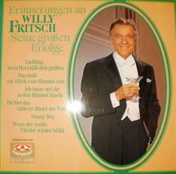 écouter en ligne Willy Fritsch - Erinnerungen An Willy Fritsch Seine Großen Erfolge