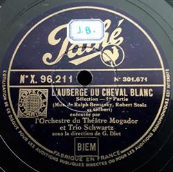 ladda ner album L'Orchestre Du Théâtre Mogador Et Trio Schwartz Sous La Direction De G Diot - L Auberge Du Cheval Blanc