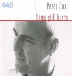 descargar álbum Peter Cox - Flames Still Burns