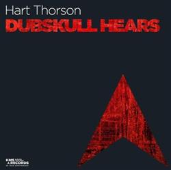 online anhören Hart Thorson - Dubskull Hears
