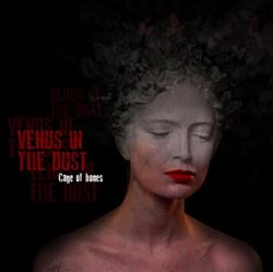 Download Venus In The Dust - Cage of Bones