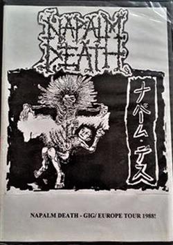 online anhören Napalm Death - Europe Tour 1988