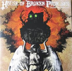 Download House Of Broken Promises - Using The Useless