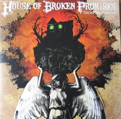escuchar en línea House Of Broken Promises - Using The Useless