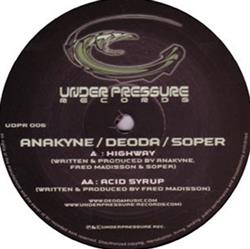 ladda ner album Anakyne Soper Deoda - Highway Acid Syrup