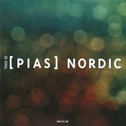 escuchar en línea Various - This Is PIAS Nordic