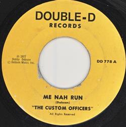 last ned album The Custom Officers - Me Nah Run