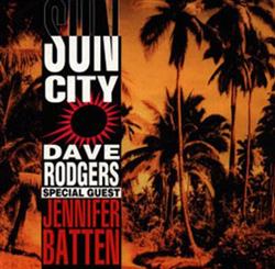 Download Dave Rodgers Special Guest Jennifer Batten - Sun City