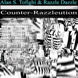 ouvir online Alan S Tofighi & Razzle Dazzle - Counter Razzleution