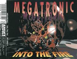 lataa albumi Megatronic - Into The Fire