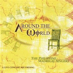 Album herunterladen The Philippine Madrigal Singers - Around The World A Live Concert Recording