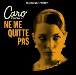lataa albumi Caro Emerald - Ne Me Quitte Pas
