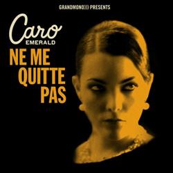 Download Caro Emerald - Ne Me Quitte Pas