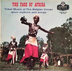 ascolta in linea Various - The Face of Africa Tribal Music of the Belgian Congo