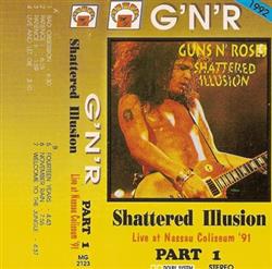 Download Guns N' Roses - Shattered Illusion Live At Nassau Coliseum 91 Part 1