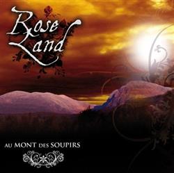 télécharger l'album Rose Land - Au Mont Des Soupirs
