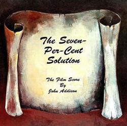 lyssna på nätet John Addison - The Seven Per Cent Solution The Film Score
