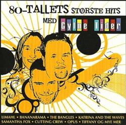 descargar álbum Various - 80 Tallets Største Hits Med Gylne Tider
