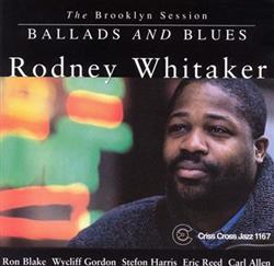 lataa albumi Rodney Whitaker Quintet - Ballads And Blues The Brooklyn Session
