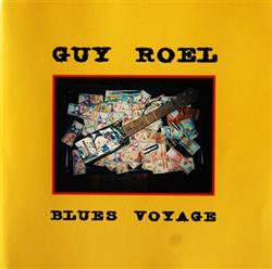 kuunnella verkossa Guy Roel - Blues Voyage