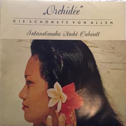 last ned album Various - Orchidée Die Schönste Von Allen