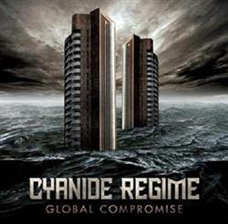télécharger l'album Cyanide Regime - Global Compromise