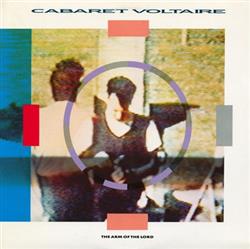 Cabaret Voltaire - The Arm Of The Lord