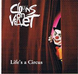 écouter en ligne Clowns On Velvet - Lifes A Circus