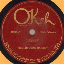 Download Fiddlin' John Carson - Liberty The Old Frying Pan And The Old Camp Kettle