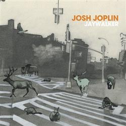 lataa albumi Josh Joplin - Jaywalker