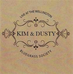écouter en ligne Kim Bonnington & Dusty Burnell - Live at the Wellington Bluegrass Society