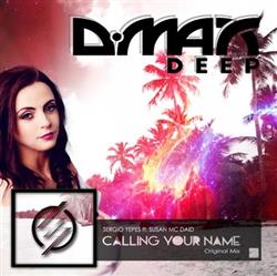 last ned album Sergio Yepes Ft Susan Mc Daid - Calling Your Name