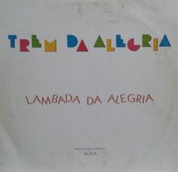 télécharger l'album Trem Da Alegria - Lambada Da Alegria