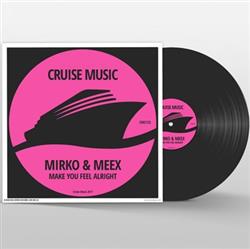 télécharger l'album Mirko & Meex - Make You Feel Alright