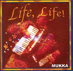descargar álbum Mukka - Life Life