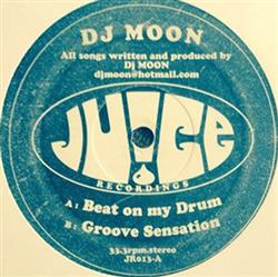 descargar álbum DJ Moon - Beat On My Drum Groove Sensation