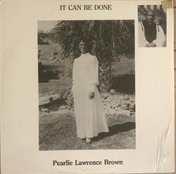 descargar álbum Pearlie Lawrence Brown - It Can Be Done