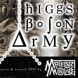 ascolta in linea Mateusz Morawski - Higgs Boson Army