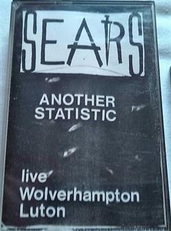 descargar álbum The Sears - Another Statistic Live In Wolverhampton