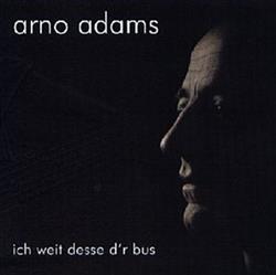 Arno Adams - Ich Weit Desse Dr Bus