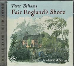 Download Peter Bellamy - Fair Englands Shore