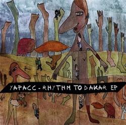 lataa albumi Yapacc - Rhythm To Dakar EP