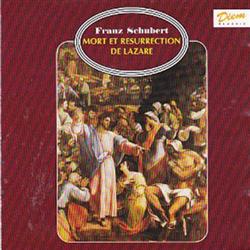 lataa albumi Franz Schubert - Mort Et Resurrection De Lazare
