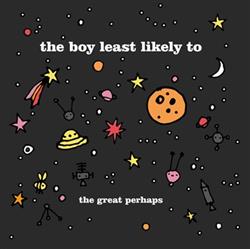 lataa albumi The Boy Least Likely To - The Great Perhaps