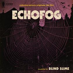 lataa albumi Blind Slime - Echofog