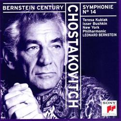 télécharger l'album Chostakovitch Teresa Kubiak, Isser Bushkin, New York Philharmonic, Leonard Bernstein - Symphonie No 14