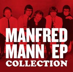 écouter en ligne Manfred Mann - Manfred Mann EP Collection