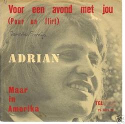lataa albumi Adrian - Voor Een Avond Met Jou Pour Un Flirt